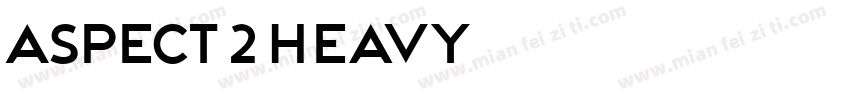 Aspect 2 Heavy字体转换